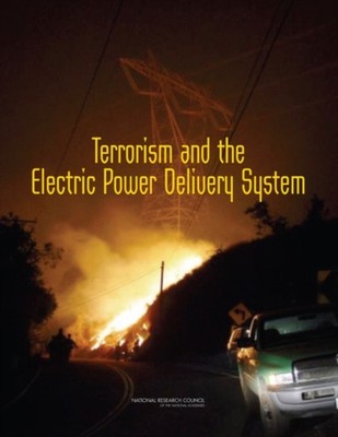 Committee on Enhanci - Terrorism and the Electric Power Delivery Syste - P245z