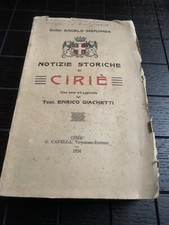 A.SISMONDA NOTIZIE STORICHE DI CIRIE’ - G.CAPELLA ED 1924 CANAVESE PIEMONTE 