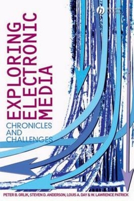 Exploring Electronic Media : Chronicles and Challenges Paperback