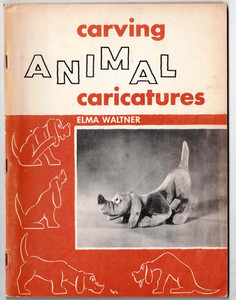 Woodworking Pattern Book Carving Animal Caricatures Waltner 1951 VTG Original