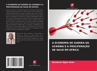 Baudouin Ngah Akoh | A Economia De Guerra Da UcrÂNia E A ProliferaÇÃO De Salw...