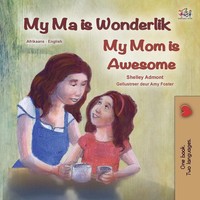 Shelley Admont (U. A.) | My Mom Is Awesome (Afrikaans English Bilingual...
