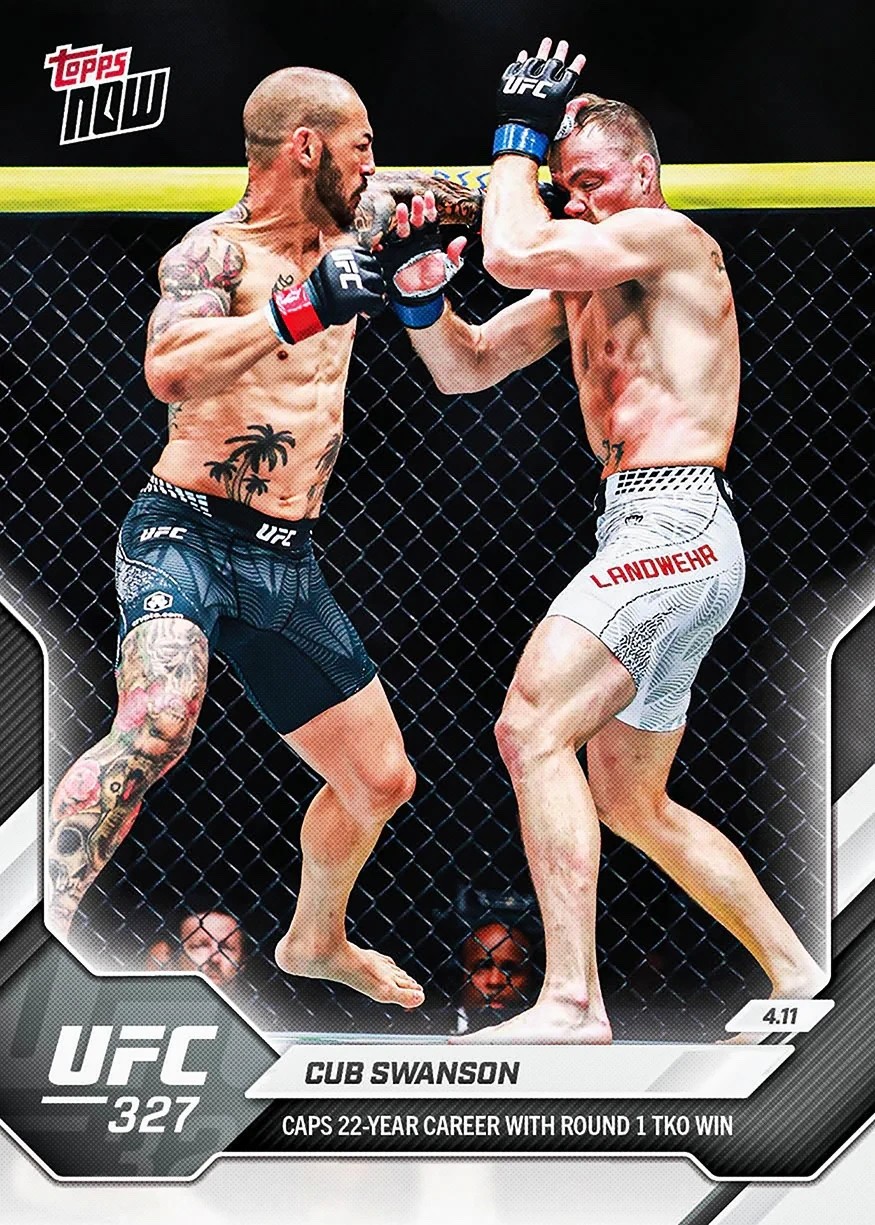 2026 Topps Now UFC #14 Cub Swanson Nate Landwehr UFC 327 - QTY