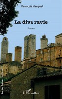 FrançOis Harquel | La Diva Ravie | Taschenbuch | FranzöSisch (2020) | Roman