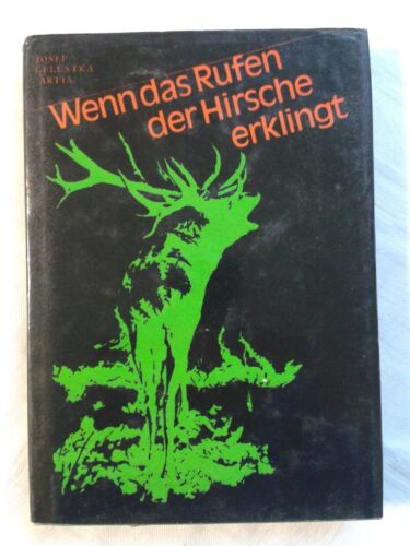 Wenn das Rufen der Hirsche erklingt, Erlebnisse eines Jägerlebens, 1978 - 第 1/4 張圖片