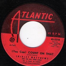 SHIRLEY MATTHEWS ATLANTIC 2210 YOU CAN COUNT ON THAT    VG +     45 RPM