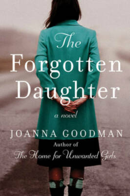 The Forgotten Daughter: The triumphant story of two women divided by thei - GOOD