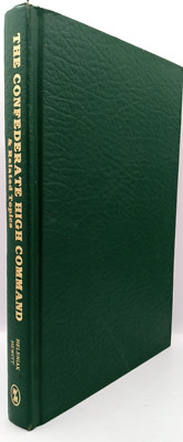 The Confederate High Command and Related Topics by T. Harry Williams Civil War