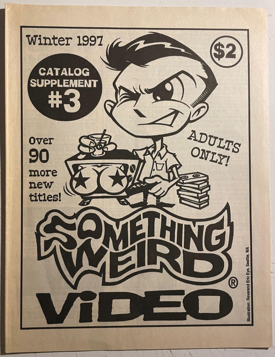 RARE LOT Something Weird Video Catalogs 1995 / 1996 / 1997 RARE LOT Something Weird Video Catalogs 1995 / 1996 / 1997