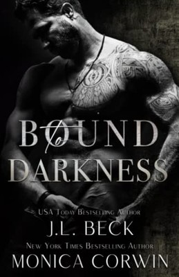Bound to Darkness: A Dark Mafia Roma..., Corwin, Monica
