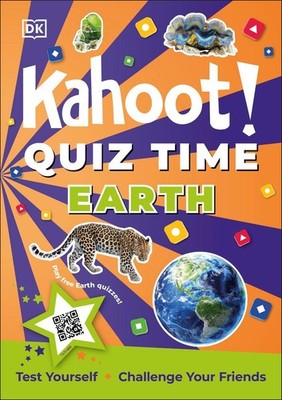 Kahoot! Quiz Time Earth: 250 Trivia Questions (with QR Codes Inside for 150 Inte