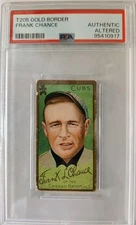 1911 T205 Gold Border Frank Chance PSA Authentic Altered Honest Long Cut HOF