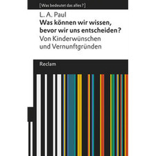 Was können wir wissen, bevor wir uns entsche...