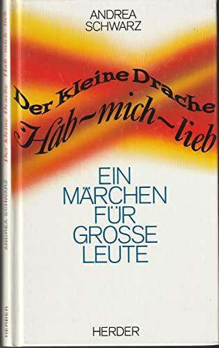 Der kleine Drache Hab-mich-lieb. Ein Märchen für große Leute. - NEU !!!!!!! - Bild 1 von 1
