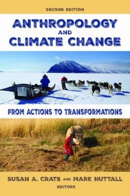 Anthropology and Climate Change, Second Edition : From Actions to
