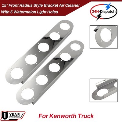 FOR FRONT KENWORTH RADIUS STYLE BRACKET 15'' AIR CLEANER 5 WATERMELON LIGHT HOLES