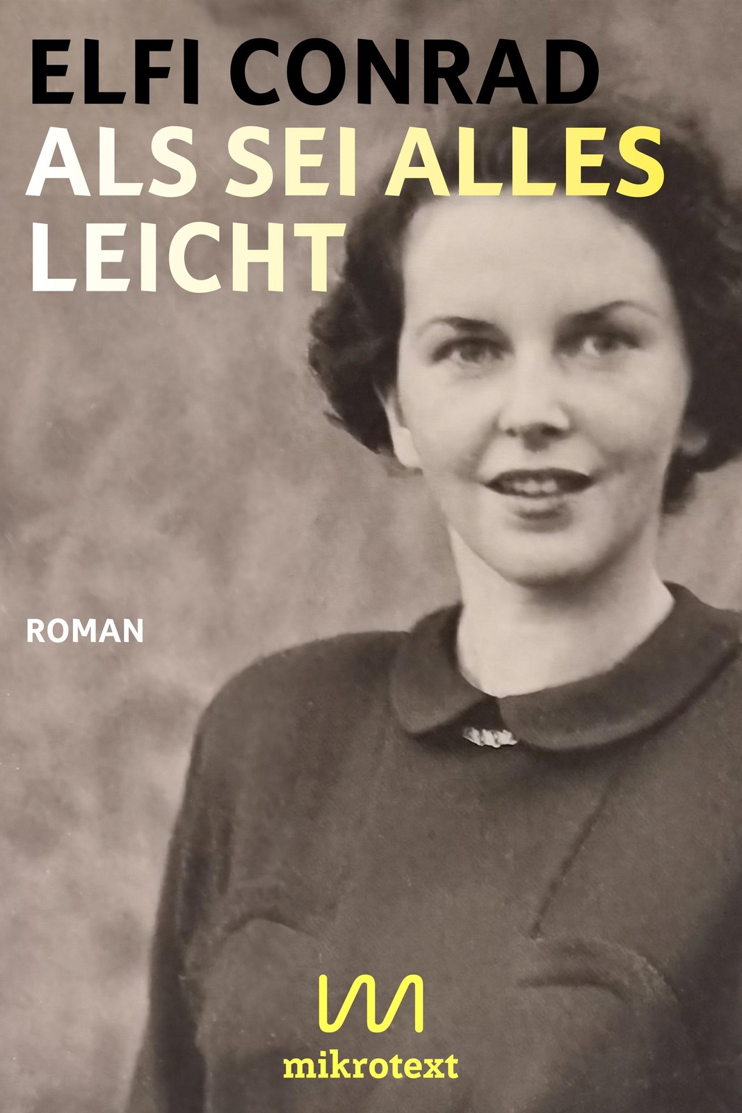 Als sei alles leicht Elfi Conrad - Bild 3