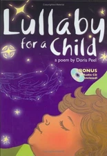 Lullaby for a Child: A Poem by - VERY GOOD