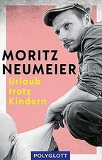 Urlaub trotz Kindern  von Neumeier, Moritz | ...