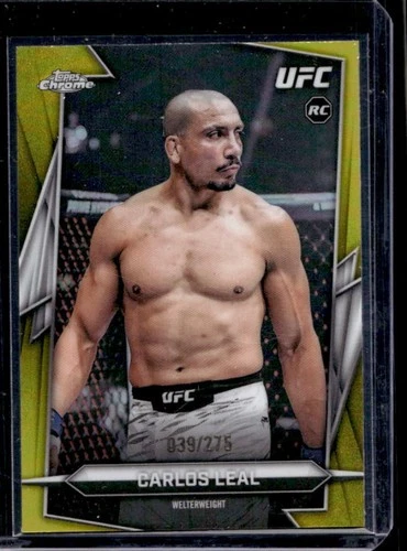 2026 Topps Chrome UFC Carlos Leal RC Yellow Refractor Rookie #/275