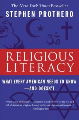 Religious Literacy: What Every American Needs to Know--And Doesn't - GOOD
