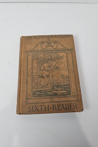 The Riverside Readers Sixth Reader by Sickle & Seegmiller 1912 Antique ...