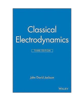 Classical Electrodynamics, John David Jackson