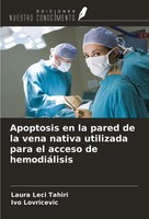Apoptosis En La Pared De La Vena Nativa Utilizada Para El Acceso De HemodiáLisis