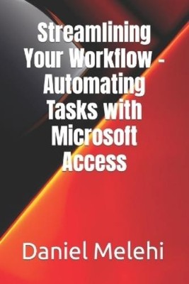 Daniel Melehi Streamlining Your Workflow - Automating Ta (Paperback) (UK IMPORT)