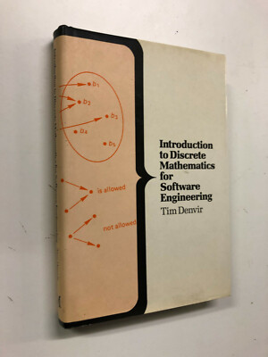 Introduction To Discrete Mathematics For Software Engineering by T Denvir - 1986
