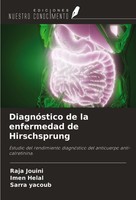 DiagnóStico De La Enfermedad De Hirschsprung Raja Jouini