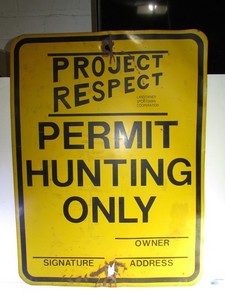 Vintage WISCONSIN Project Respect PERMIT HUNTING ONLY Landowner Tin Sign  1950's