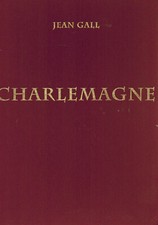 Charlemagne - Jean Gall, Biblioth&#232;que des introuvables