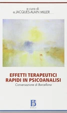 B. Bosi Jacques Effetti terapeutici rapidi in psicoanalisi. Conversa (Paperback)