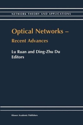 Optical Networks -- Recent Advances: Recent Advances