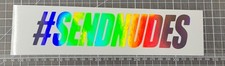 Send Nudes Decal Sticker Swag Fresh Funny Meme Laptop Car Mirror Window Vinyl