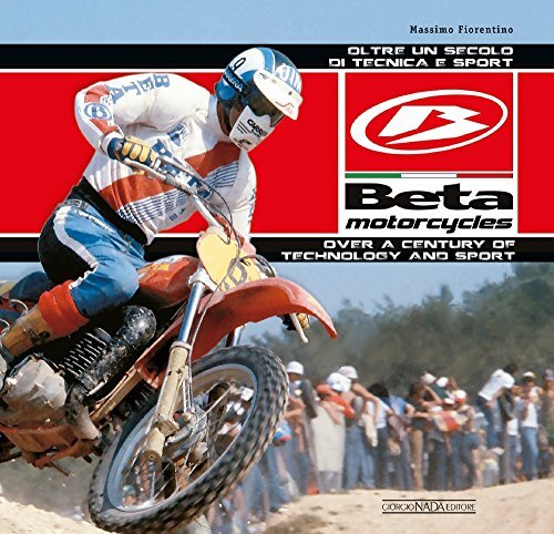 9788879116893 Beta Motorcycles. Oltre un secolo di tecnica e spo...diz. bilingue