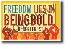 Freedom Lies in Being Bold - Robert Frost - NEW Classroom Motivational POSTER