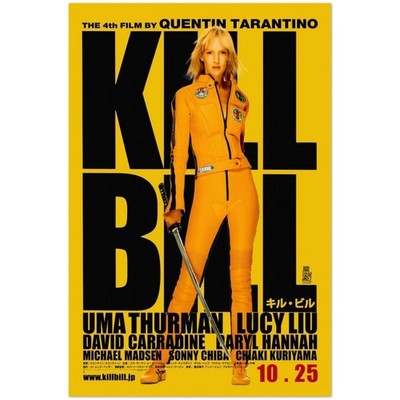 Kill Bill Uma Thurman Quentin Tarantino Movie Poster October 25