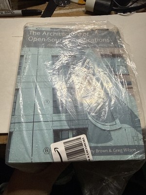 The Architecture of Open Source Applications by Amy Brown Paperback Book