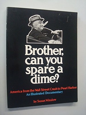 Brother, Can You Spare a Dime?, Winslow, Susan