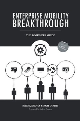 Raghvendra Singh Dikhit | Enterprise Mobility Breakthrough | Taschenbuch (2015)