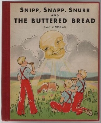 Snipp, Snapp, Snurr and the Buttered Bread