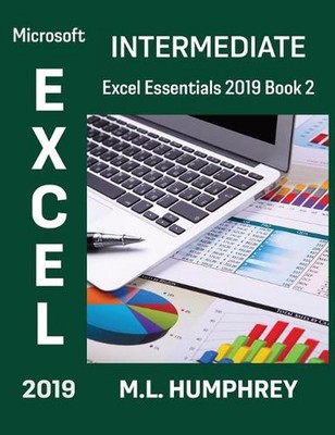 Excel 2019 Intermediate by M.L. Humphrey (English) Hardcover Book