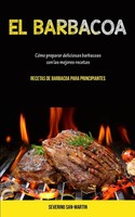 El Barbacoa Severino San-Martin Taschenbuch Kartoniert / Broschiert Spanisch