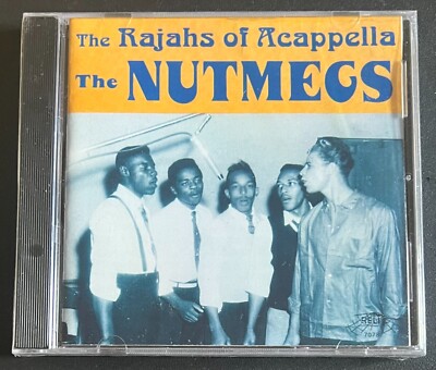THE NUTMEGS - RAJAHS OF ACAPPELLA - CD BRAND NEW