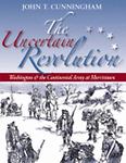 The Uncertain Revolution: Washington and the - 1593220286, Cunningham, hardcover