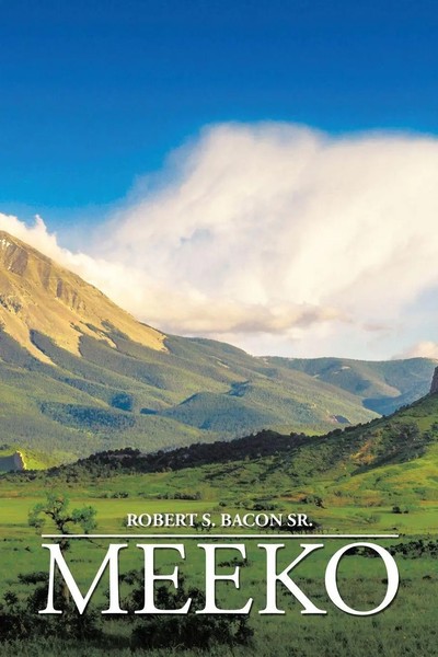 Robert S. Bacon Sr. | Meeko | Taschenbuch | Englisch (2017) | Xlibris-image