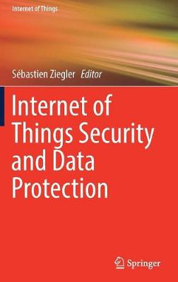 Internet of Things Security and Data Protection - 9783030049836