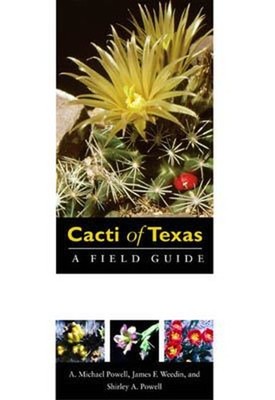 Cacti of Texas : A Field Guide Paperback
